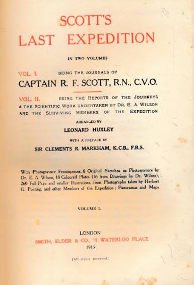 Scott's Last Expedition. Being the Journals of Captain R.F. Scott [and]...the Reports of the Journeys and the Scientific Work Undertaken by Dr. E.A. Wilson and the Surviving Members of the Expedition. 2 volume set. 3rd edition 1913.