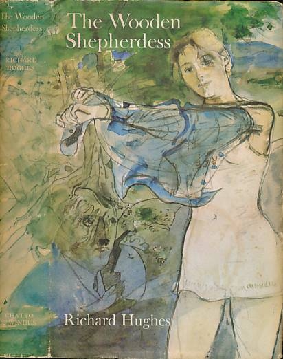 HUGHES, RICHARD - The Wooden Shepherdess