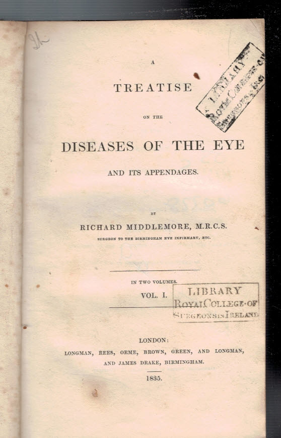 A Treatise on the Diseases of the Eye and its Appendages. Volume I.