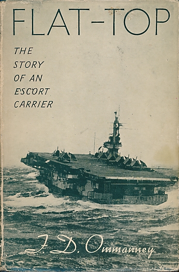 Flat-Top. The Story of an Escort Carrier.