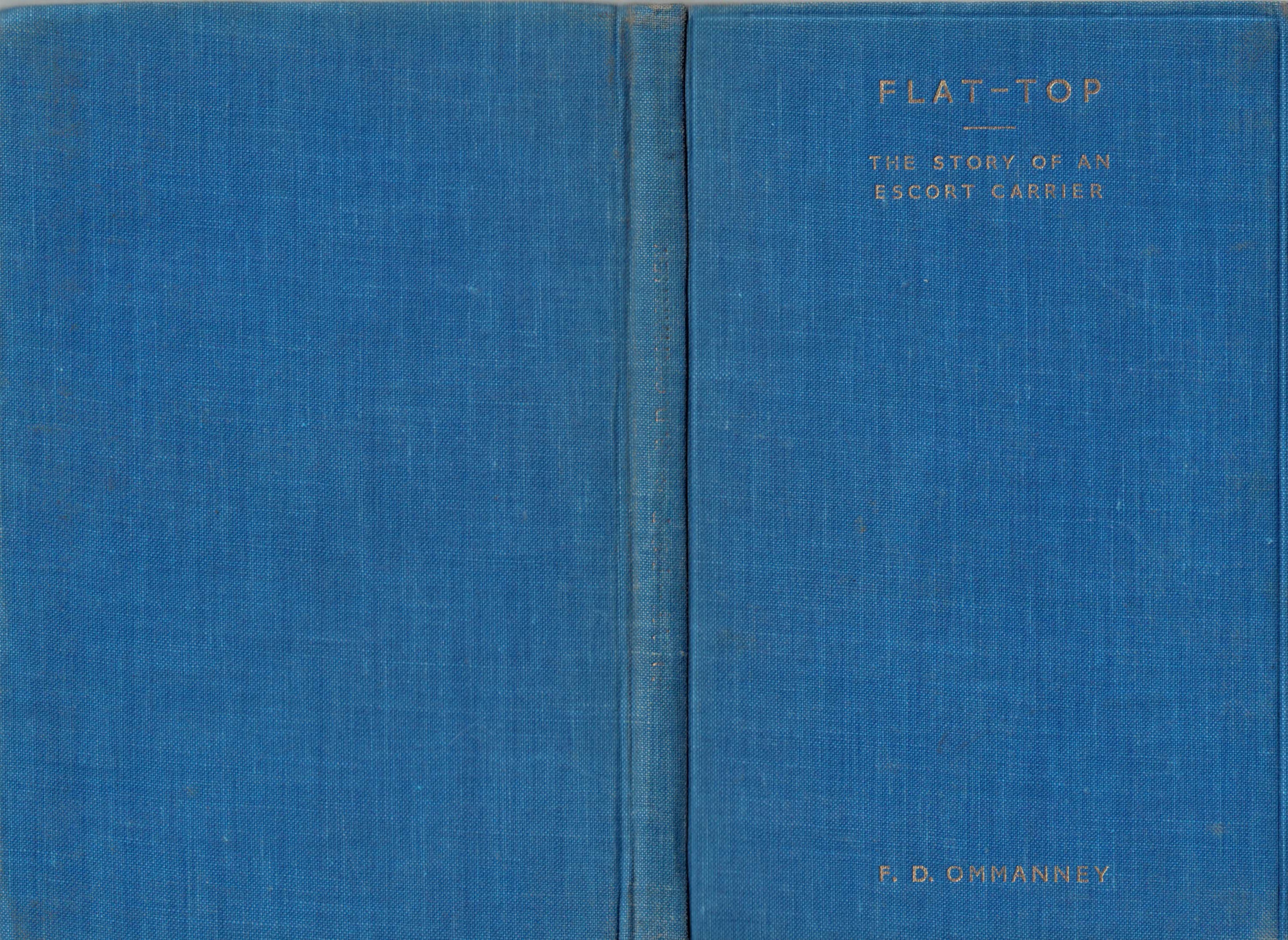 Flat-Top. The Story of an Escort Carrier.