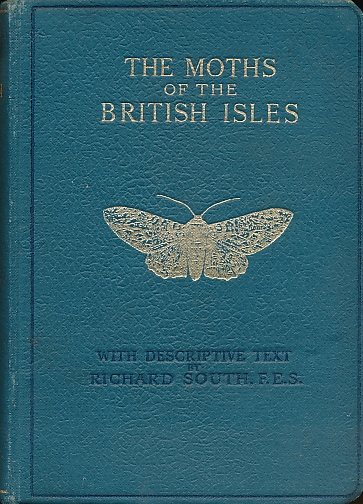 The Moths of the British Isles. The Wayside and Woodland Series. Second Series.