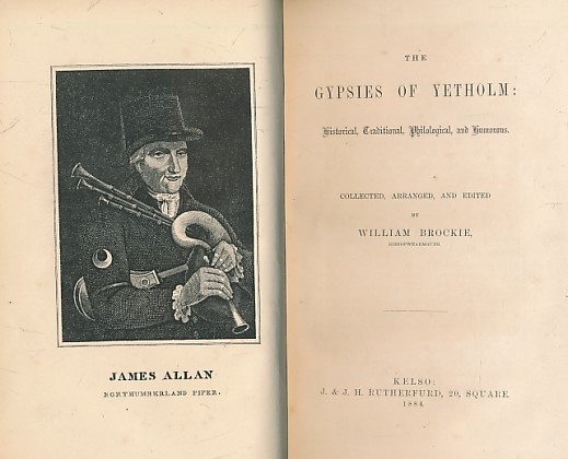 The Gypsies of Yetholm: Historical, Philologocal, and Humorous.