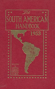 The South American Handbook. 1953