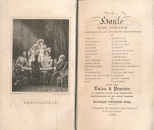 Hoyle's Games Improved. Hoyle Made Familiar; Being a Companion to the Card-Table: Containing the Established Rules and Practice of Thirty Different Games, Several of them Never Before Published. 1839.