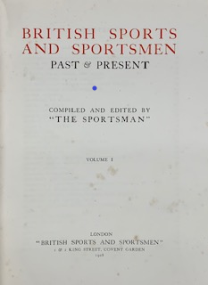 British Sports and Sportsmen. Volume I. Huntsmen.