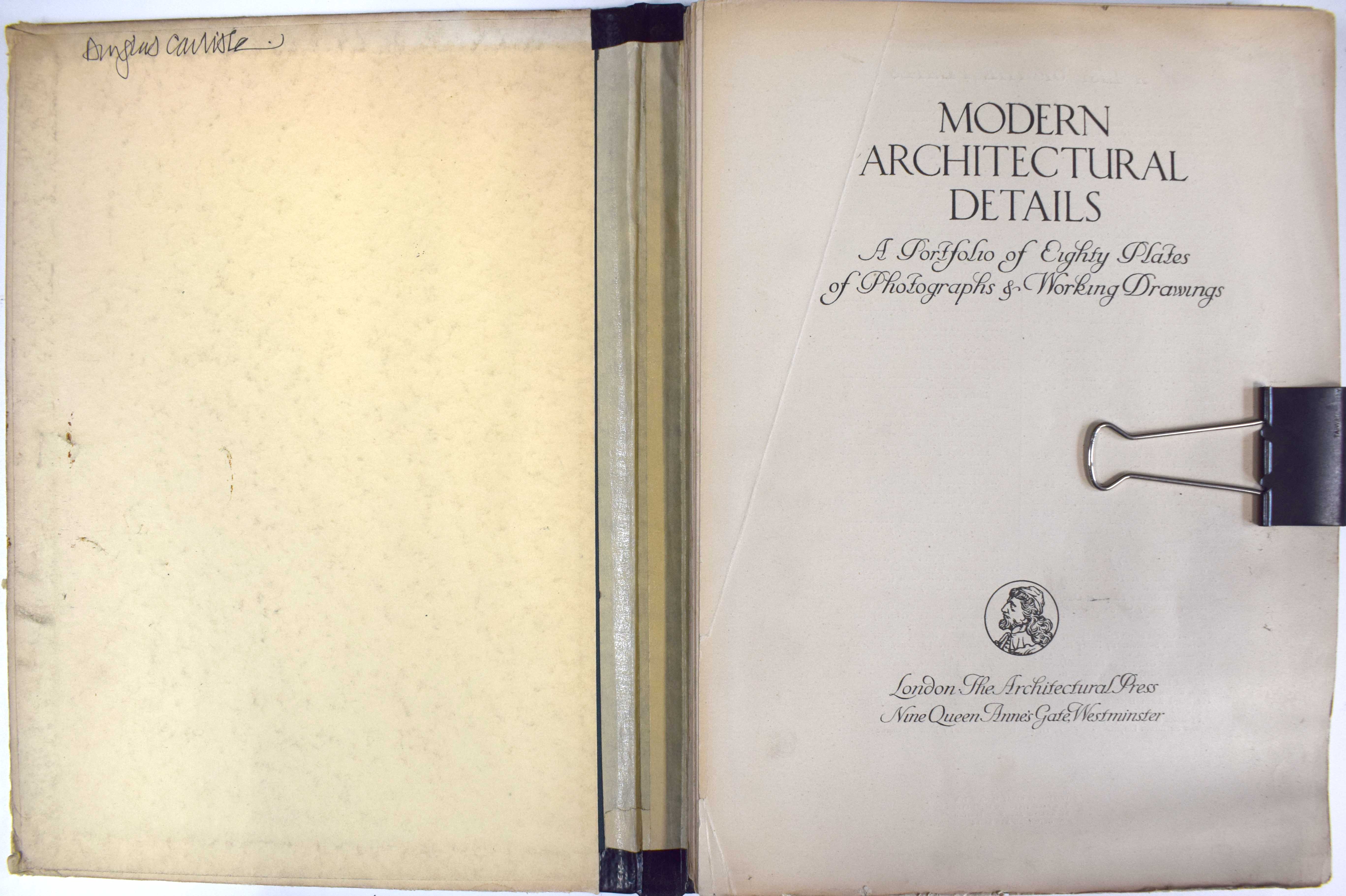 Modern Architectural Details. A Portfolio of Eighty Plates of Photographs & Working Drawings.
