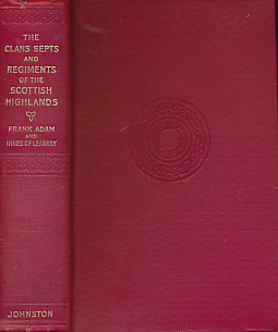 The Clans, Septs and Regiments of the Scottish Highlands. 1955.