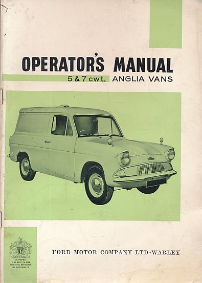 Anglia Vans 5 & 7 cwt. Operator's Manual.