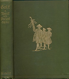 Golf: A Royal and Ancient Game.