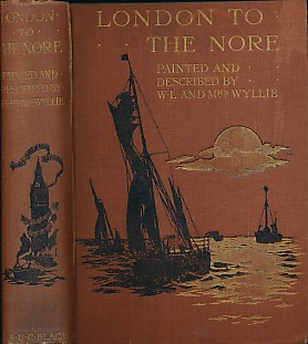 London To The Nore. Painted and described by W L and M A Wyllie.