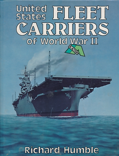 HUMBLE, RICHARD - United States Fleet Carriers of World War II