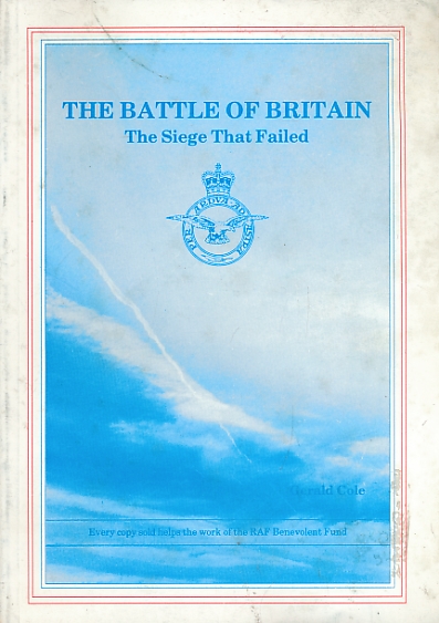 The Battle of Britain. The Seige that Failed.