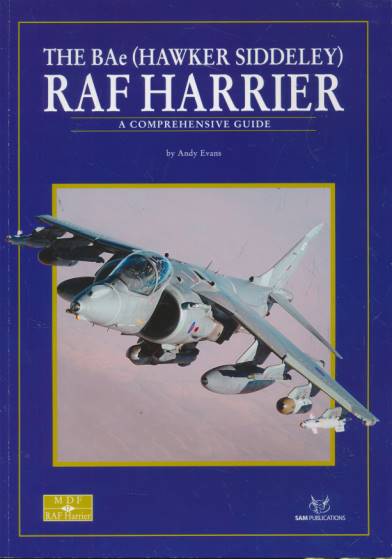 The BAe (Hawker Siddeley) RAF Harrier. A Comprehensive Guide.