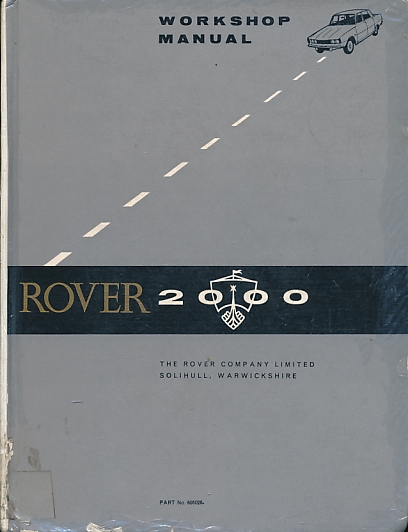 Rover 2000. Workshop Manual.