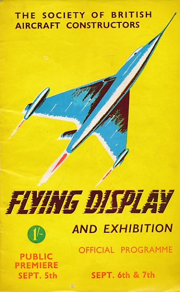 1952 Flying Display and Exhibition showing the products of Members of The Society of British Aircraft Constructors. Official Programme.