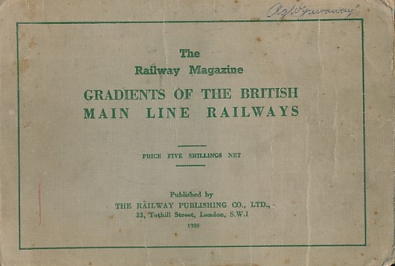 Gradients of the British Main Line Railways. 1938.