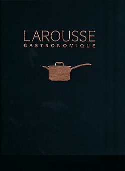 Larousse Gastronomique. 2009.