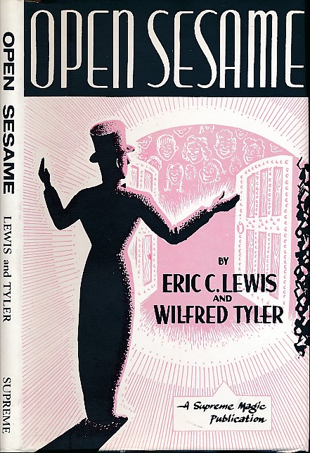 LEWIS, ERIC C.; TYLER, WILFRED - Open Sesame. A Book for the Children's Conjurer