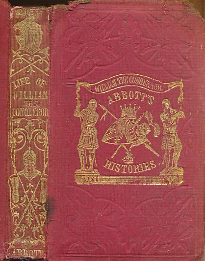 William the Conqueror, History of. Abbott's Histories.