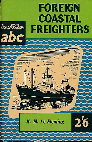 Foreign Coastal and Short Sea Freighters. 1959. ABC.