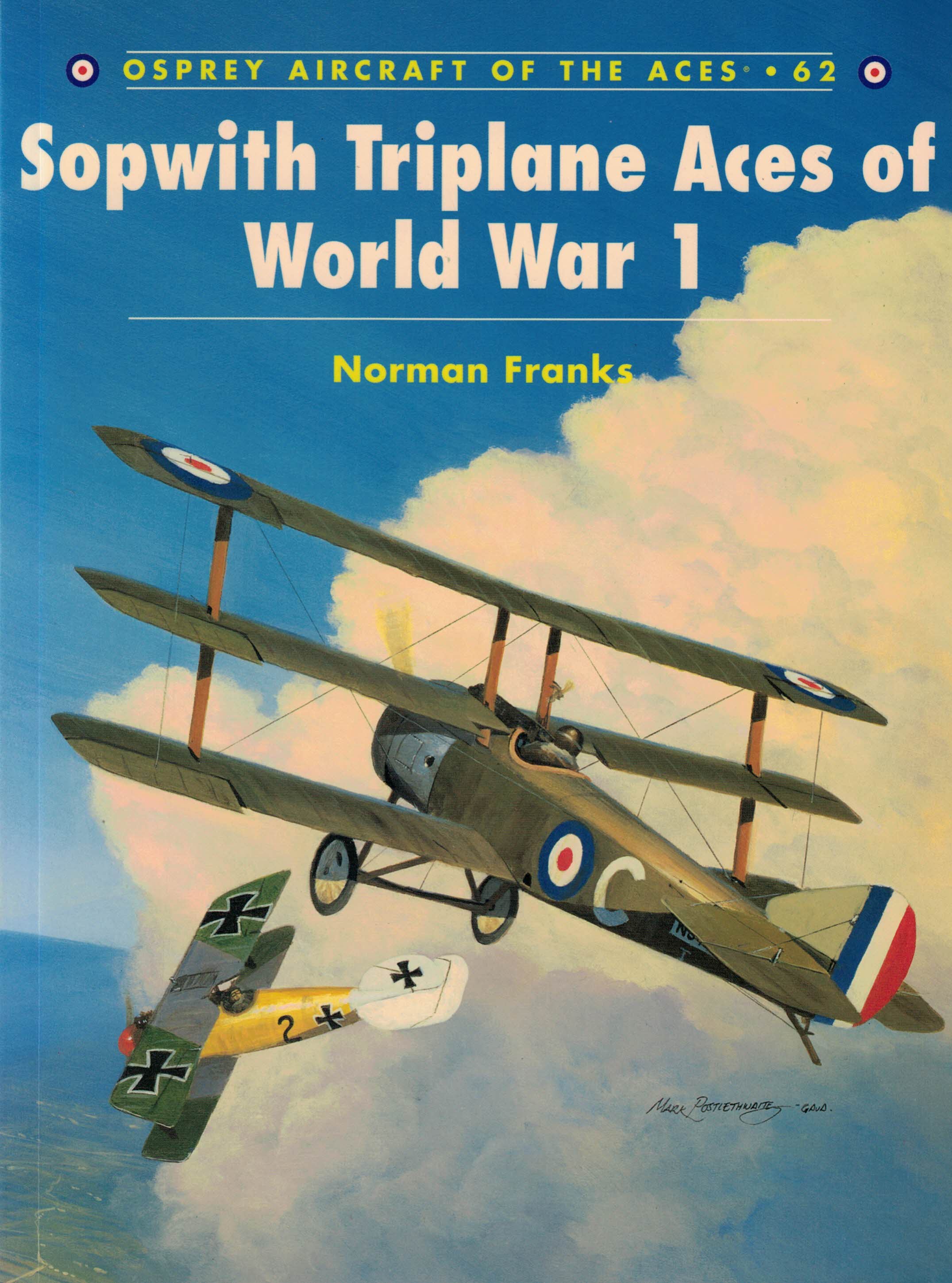 Sopwith Triplane Aces of World War 1.  Osprey Aircraft of the Aces. Series No. 62.
