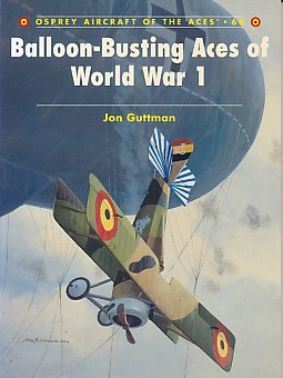 Balloon-Busting Aces of World War I.  Osprey Aircraft of the Aces series no. 66.