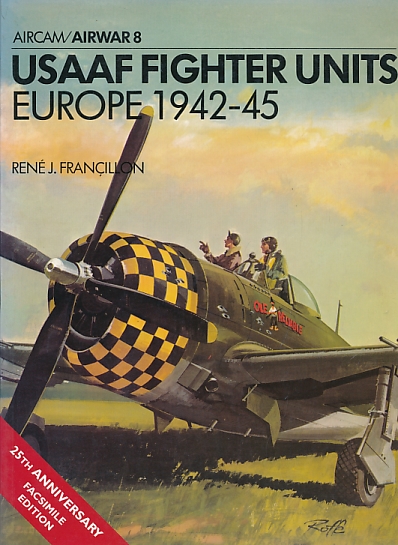USAAF Fighter Units Europe 1942-45. Aircam/Airwar No 8.