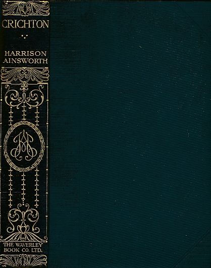 Crichton: A Romance. Waverley illustrated edition.
