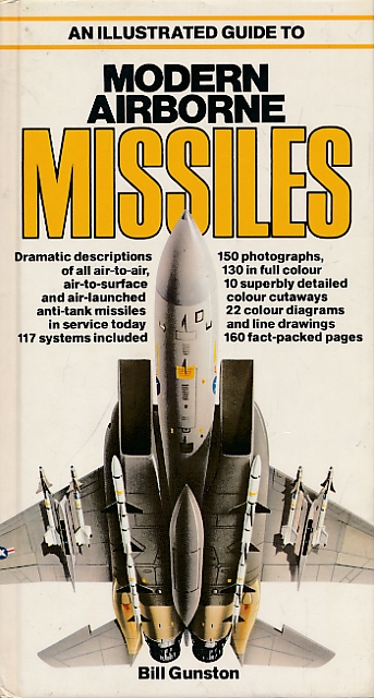 Modern Airborne Missiles. An Illustrated Guide.