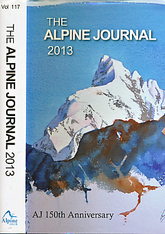 The Alpine Journal 2013. Volume 117, Number 361.