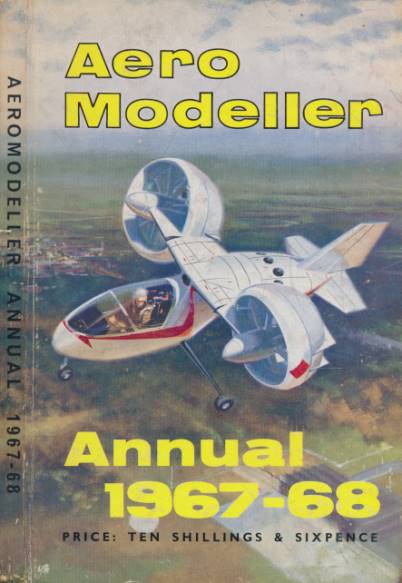 LAIDLAW-DICKSON, D J; MOULTON, R G - Aero Modeller Annual 1967 - 68. (Aeromodeller)