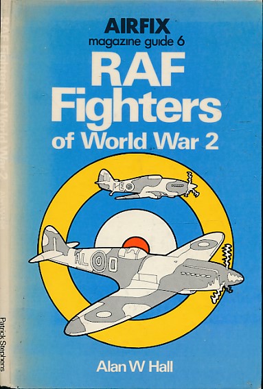 RAF Fighters of World War 2. Airfix Magazine Guide 6.