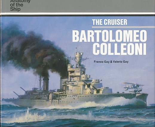 The Cruiser Bartolomeo Colleoni. Anatomy of the Ship.