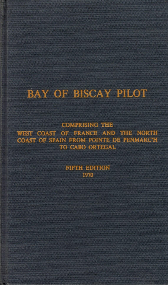 Bay of Biscay Pilot. Admiralty Pilot Series No 22. [1970]