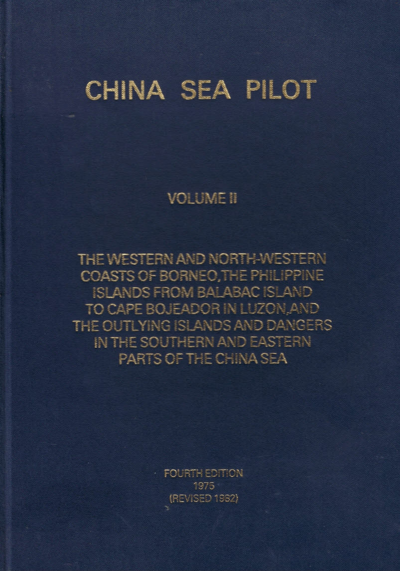 China Sea Pilot. Volume II. Admiralty Pilot Series No 31. [1982]