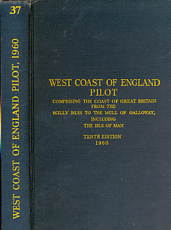 West Coast of England Pilot. Admiralty Pilot Series No 37. [1960]