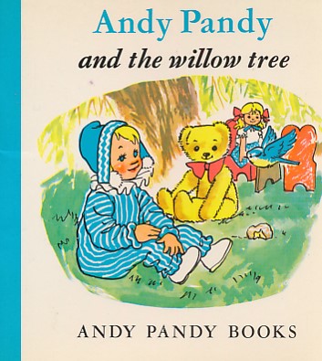 BIRD, MARIA; WRIGHT, MATVYN [ILLUS.] - Andy Pandy and the Willow Tree