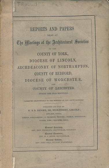 Reports and Papers of the Architectural Societies of York, Lincoln, Northampton, Bedford, Worcester and Leicester, 1862, Volume VI part 2.
