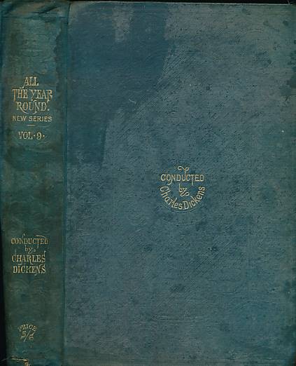 DICKENS, CHARLES [ED.] - All the Year Round, a Weekly Journal. Volume XXI. New Series. July to December 1878