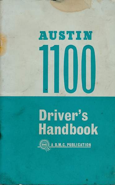 Austin 1100 Driver's Handbook. AKD 3871 A.