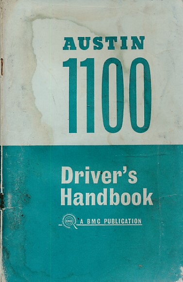 Austin 1100 Driver's Handbook. AKD 3871 F.