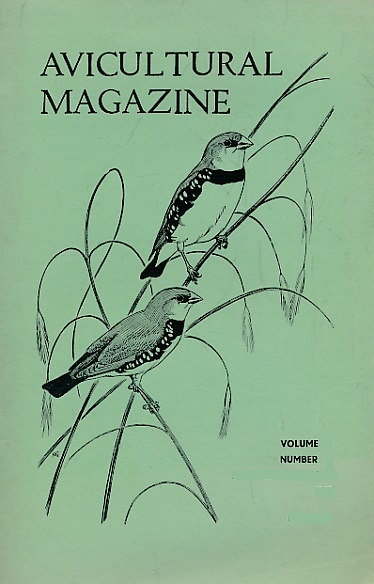 The Avicultural Magazine. Volume 76. 1970.