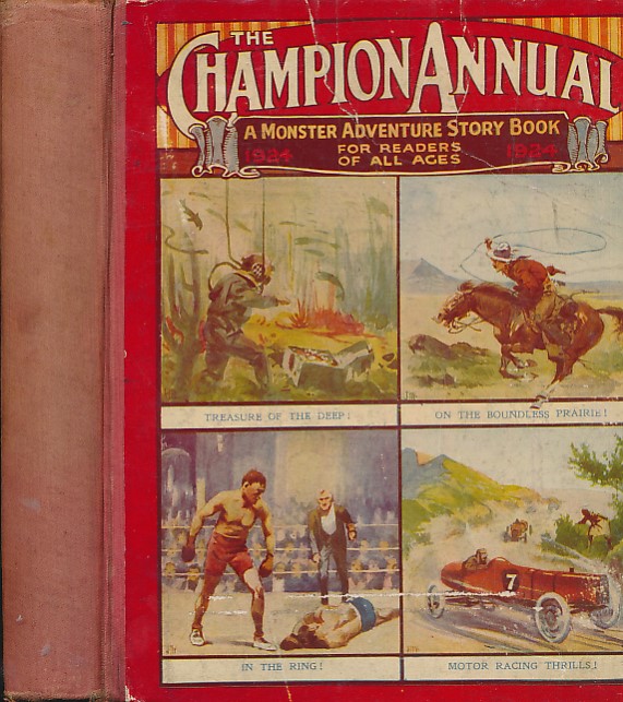 The Champion Annual. A Monster Adventure Story Book, 1924.
