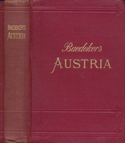 Austria Together with Budapest, Prague, Karlsbad, Marienbad Handbook for Travellers. 12th edition. 1929.