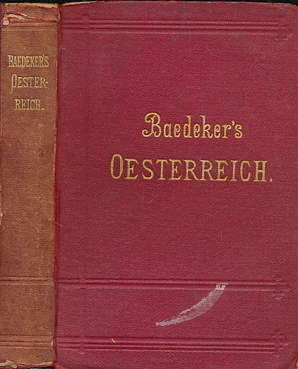 sterreich [Oesterreich] (Ohne Ungarn, Dalmatien und Bosnien). Handbuch fr Reisende. 25th edition. 1895.