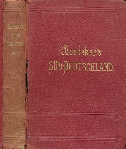 Süd-Deutschland. Handbuch für Reisende. [Handbook for Travellers, South Germany]. 23rd edition. 1890.