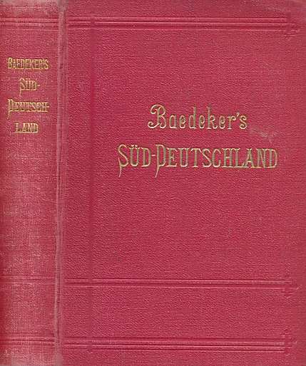 Sd-Deutschland. Handbuch fr Reisende. [Handbook for Travellers, South Germany]. 28th edition. 1903.