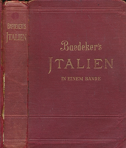 Italien von den Alpen bis Neapel. 4th edition. 1899.