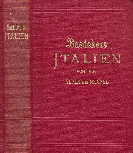 Italien von den Alpen bis Neapel. 7th edition. 1926.